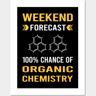 Weekend Forecast Organic Chemistry Posters and Art